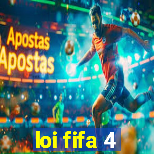 loi fifa 4