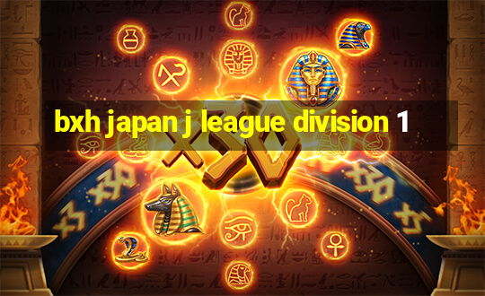 bxh japan j league division 1