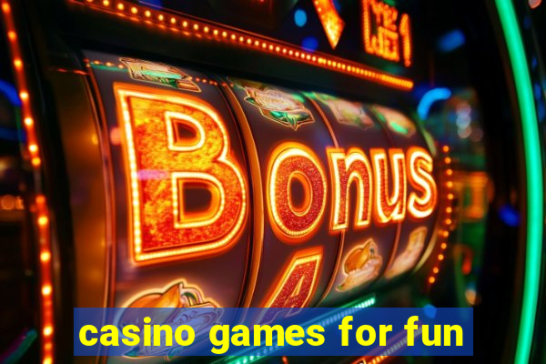 casino games for fun