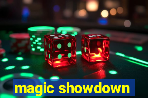 magic showdown