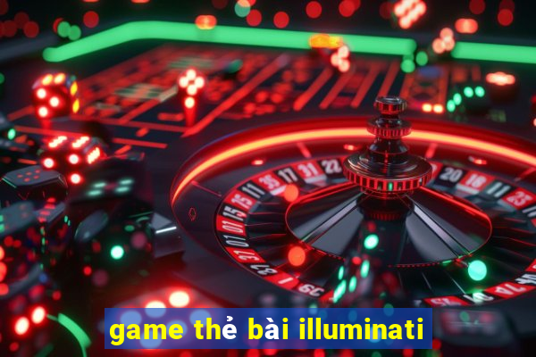 game thẻ bài illuminati