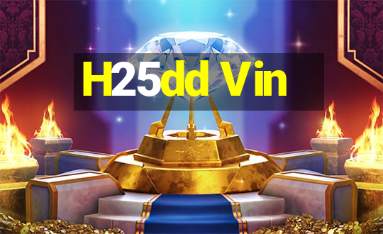 H25dd Vin