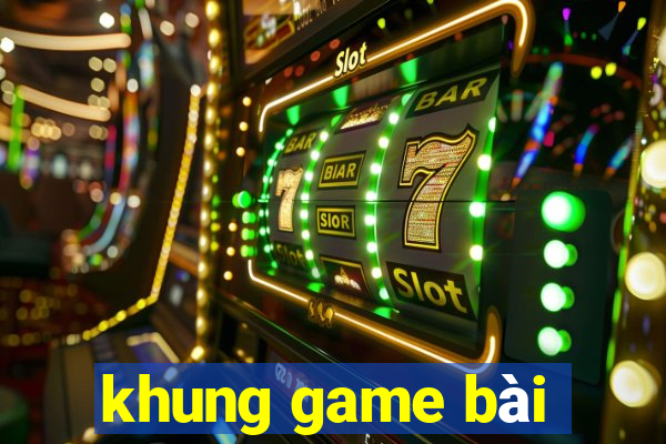 khung game bài