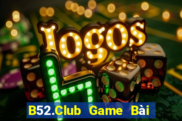 B52.Club Game Bài 52Fun Đổi Thưởng