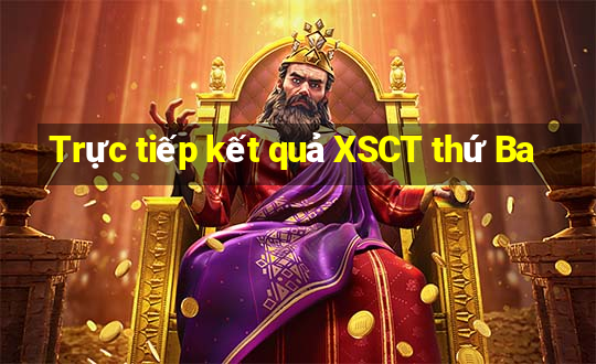 Trực tiếp kết quả XSCT thứ Ba