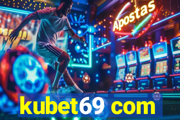 kubet69 com