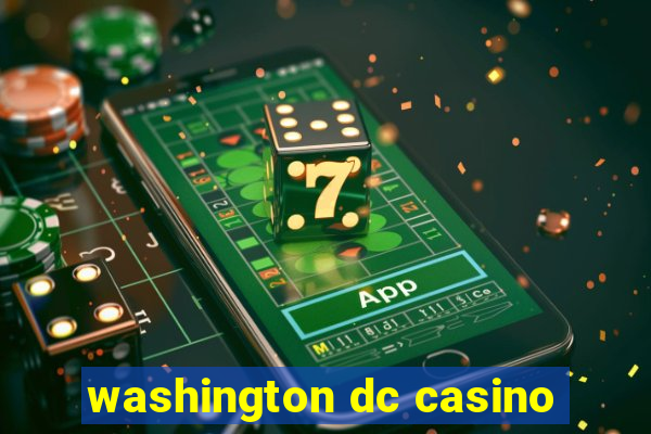 washington dc casino