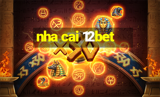 nha cai 12bet