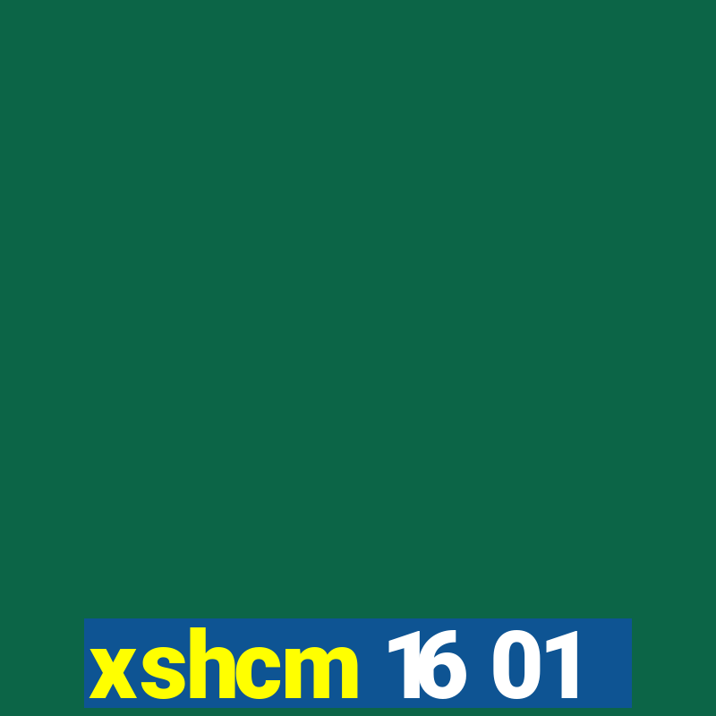 xshcm 16 01