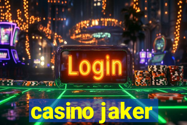 casino jaker