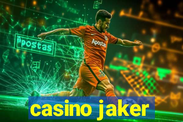 casino jaker