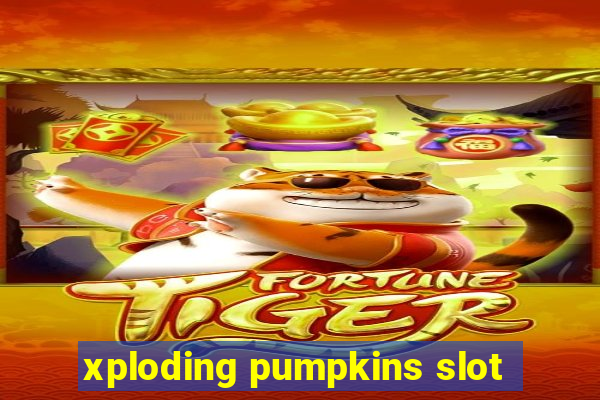 xploding pumpkins slot