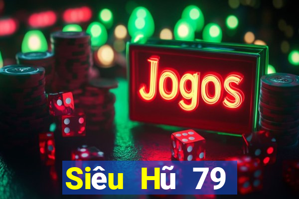 Siêu Hũ 79 Đại Lý Cấp 1 Game Bài