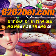 kết quả xổ số tiền giang ngày 25 tháng 09