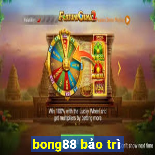 bong88 bảo trì