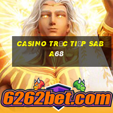 Casino Trực tiếp saba68