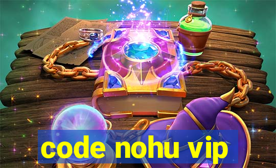 code nohu vip