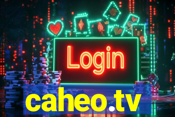 caheo.tv