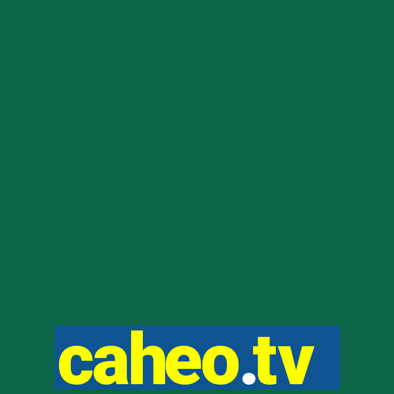 caheo.tv