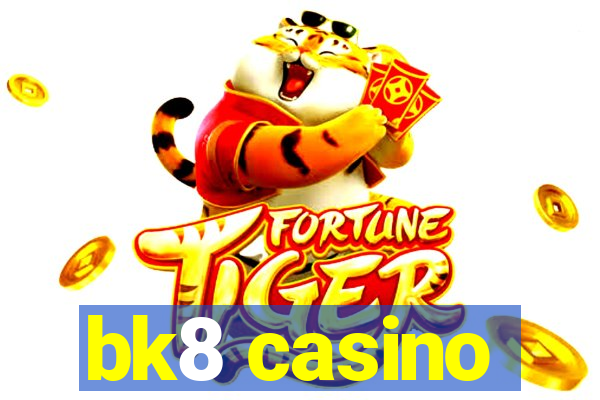 bk8 casino