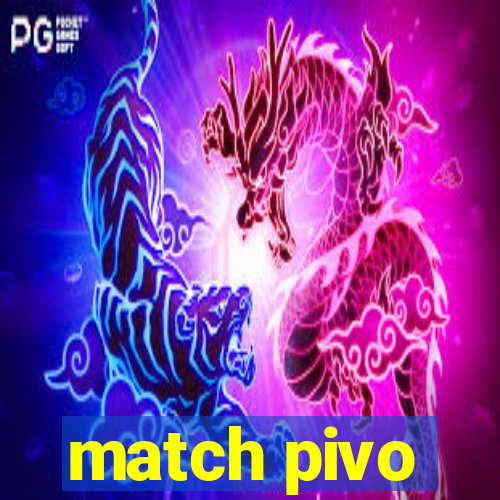 match pivo