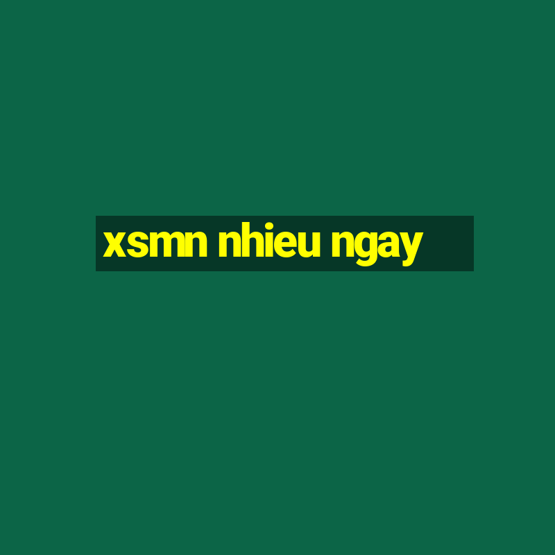 xsmn nhieu ngay