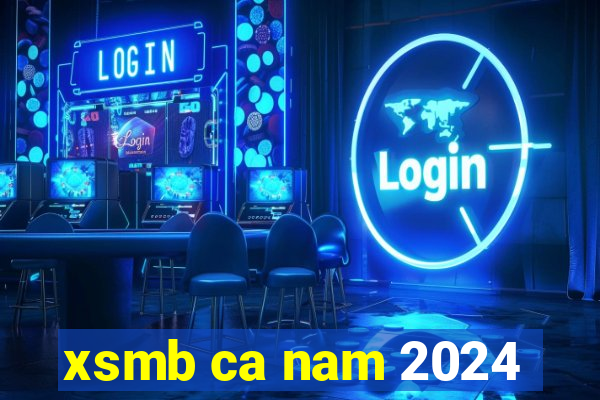 xsmb ca nam 2024