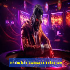 Nhóm kéo Baccarat Telegram