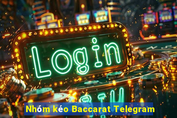 Nhóm kéo Baccarat Telegram