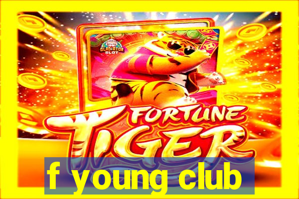 f young club