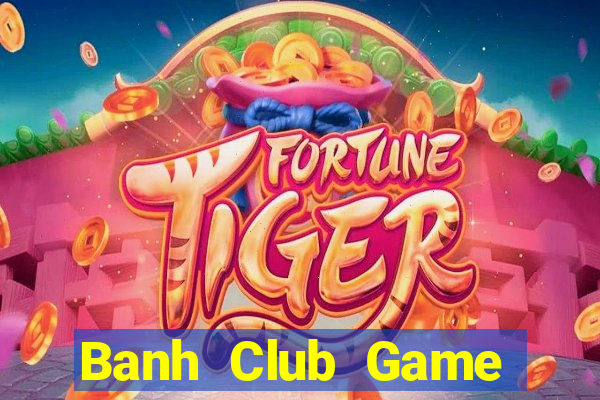 Banh Club Game Bài G88