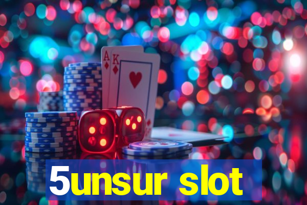 5unsur slot