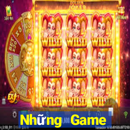 Những Game bàivàng thật 2021