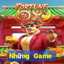 Những Game bàivàng thật 2021