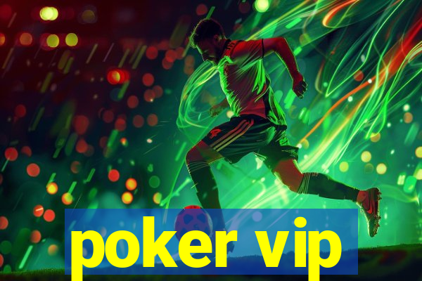 poker vip