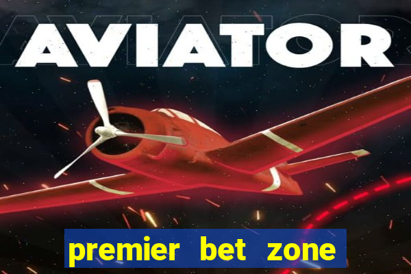 premier bet zone com gh