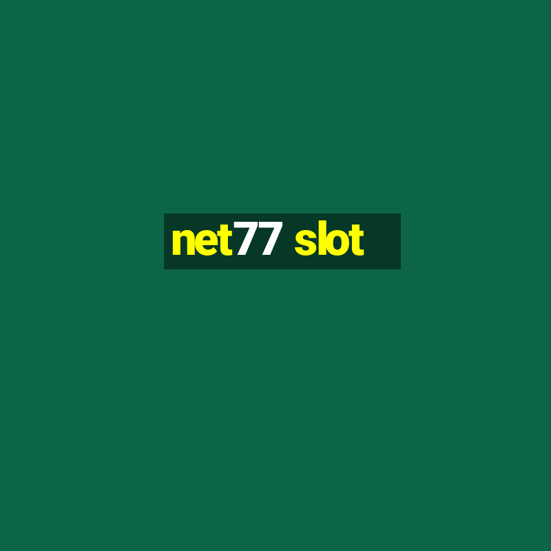 net77 slot