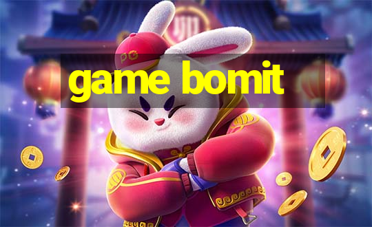 game bomit