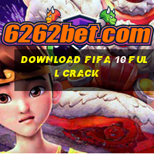 download fifa 10 full crack