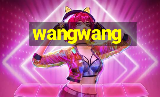 wangwang