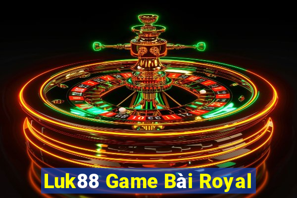 Luk88 Game Bài Royal