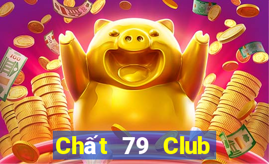 Chất 79 Club Game Bài Apk