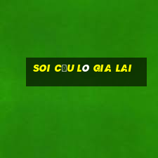 soi cầu lô gia lai