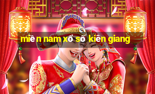 miền nam xổ số kiên giang