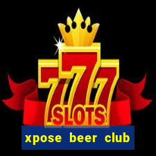 xpose beer club sư vạn hạnh