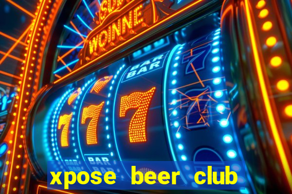 xpose beer club sư vạn hạnh