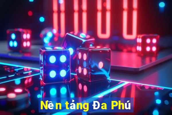 Nền tảng Đa Phú