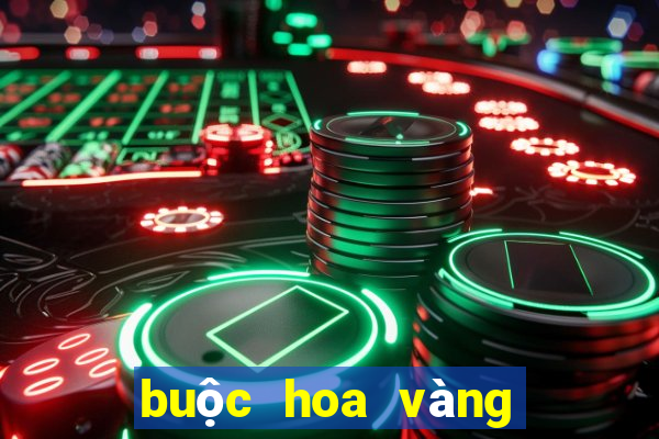 buộc hoa vàng ba lá