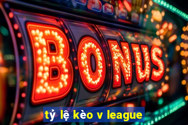 tỷ lệ kèo v league