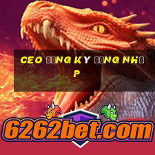 ceo Đăng ký Đăng nhập